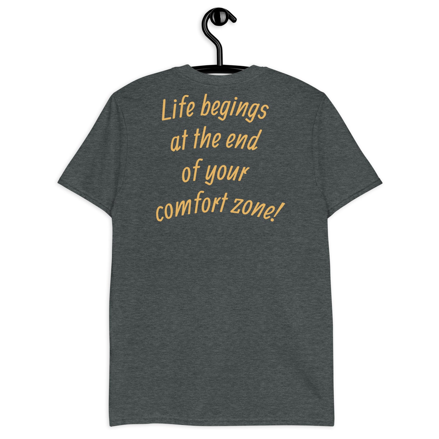 Comfort Zone! Unisex T-Shirt